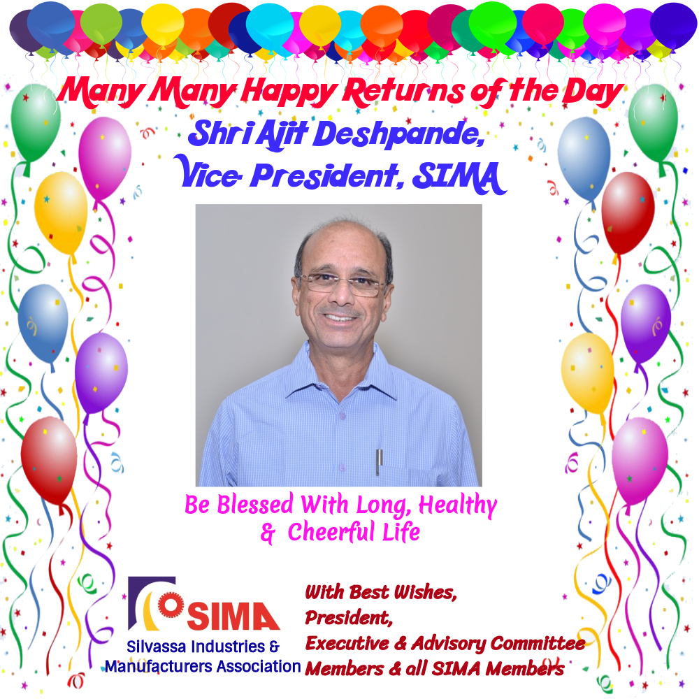 Many Many Happy Returns of the day Ajit Deshpandeji,Vice President SIMA