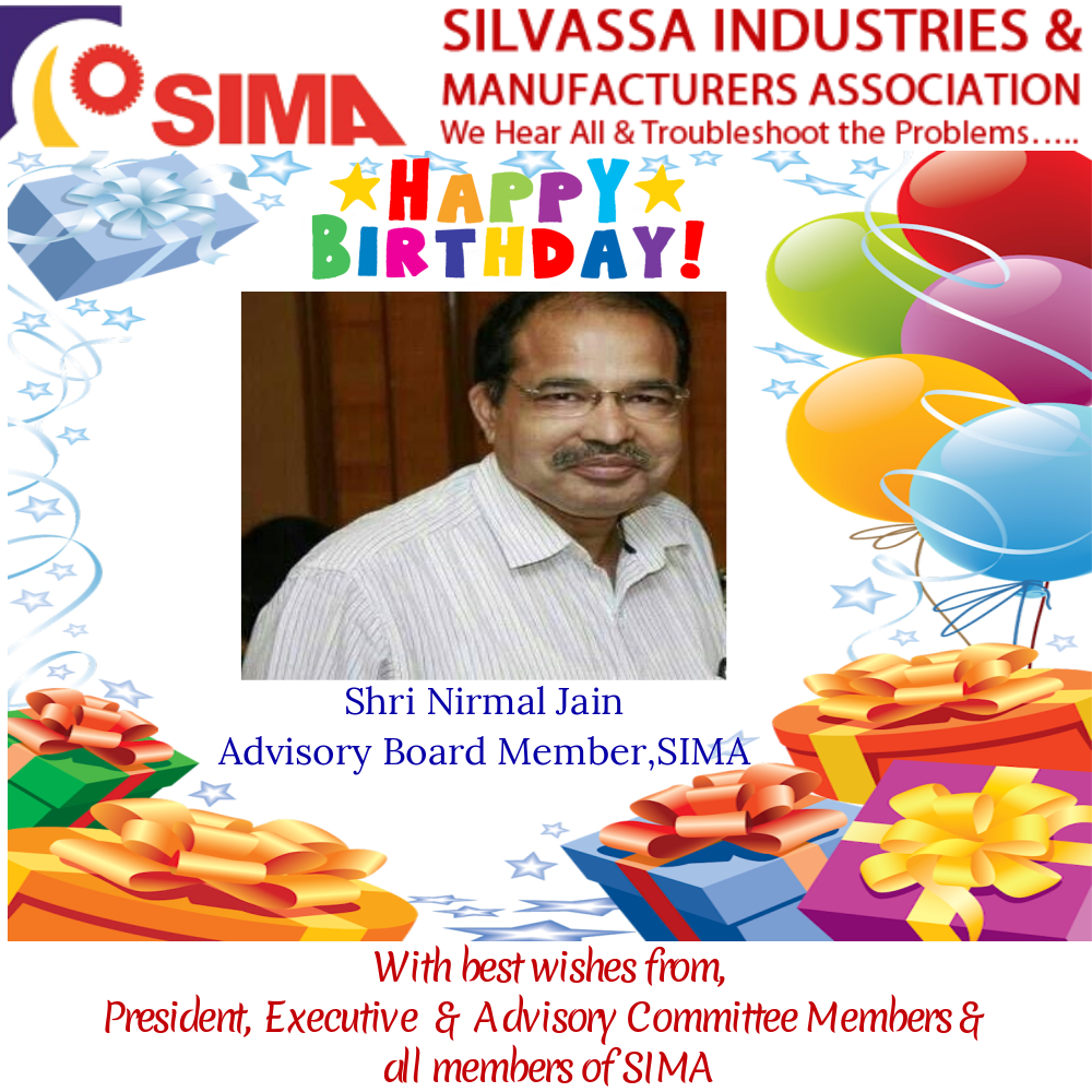 Many Many Happy Returns of the day Nirmal Jainji, Advisory Board Member, SIMA.